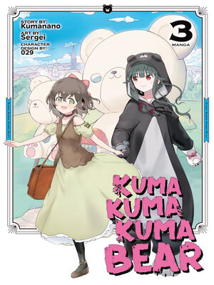 cover image of Kuma Kuma Kuma Bear, Volume 3